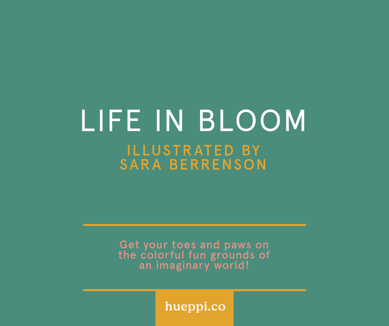 Life in Bloom by Sara Berrenson