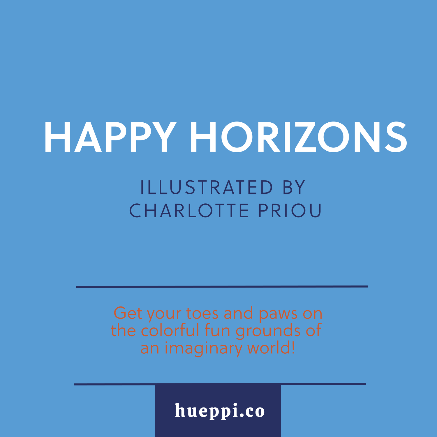 Happy Horizons by Charlotte Priou